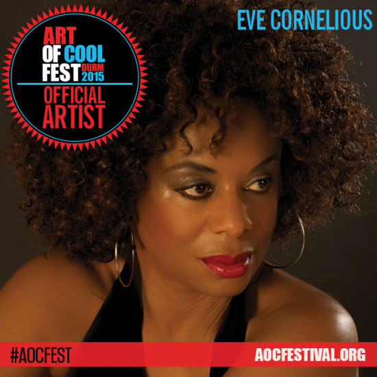 The Art of Cool Festival 2015 - Eve Cornelious